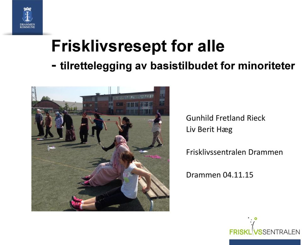 minoriteter Gunhild Fretland Rieck Liv