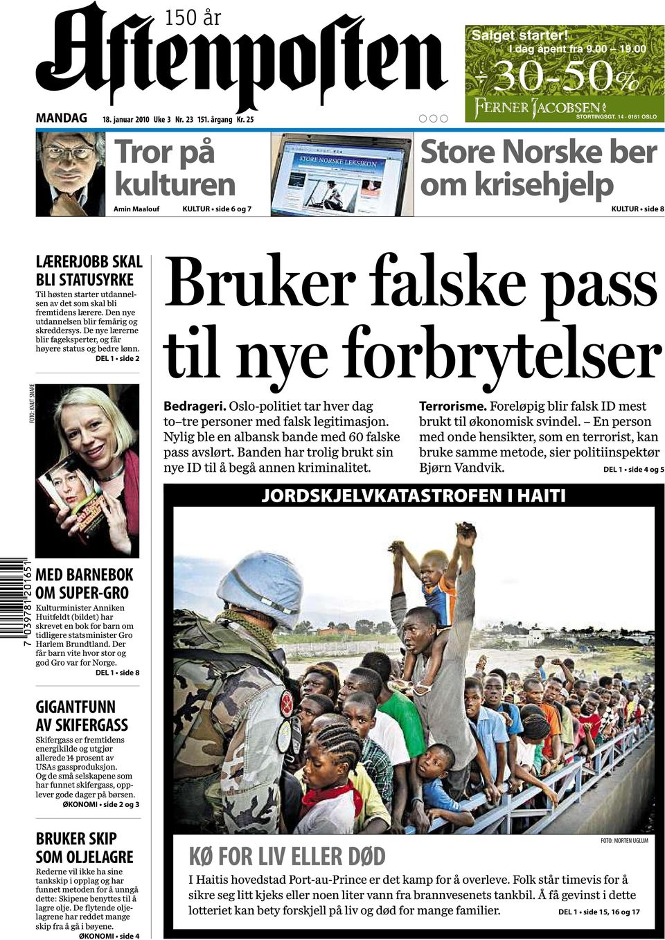 Den nye utdannelsen blir femårig og skreddersys. De nye lærerne blir fageksperter, og får høyere status og bedre lønn. DEL 1 side 2 Bruker falske pass til nye forbrytelser FOTO: KNUT SNARE Bedrageri.