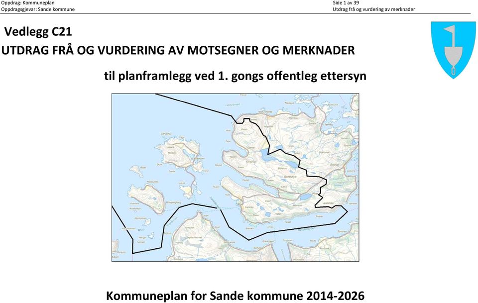 MERKNADER til planframlegg ved 1.