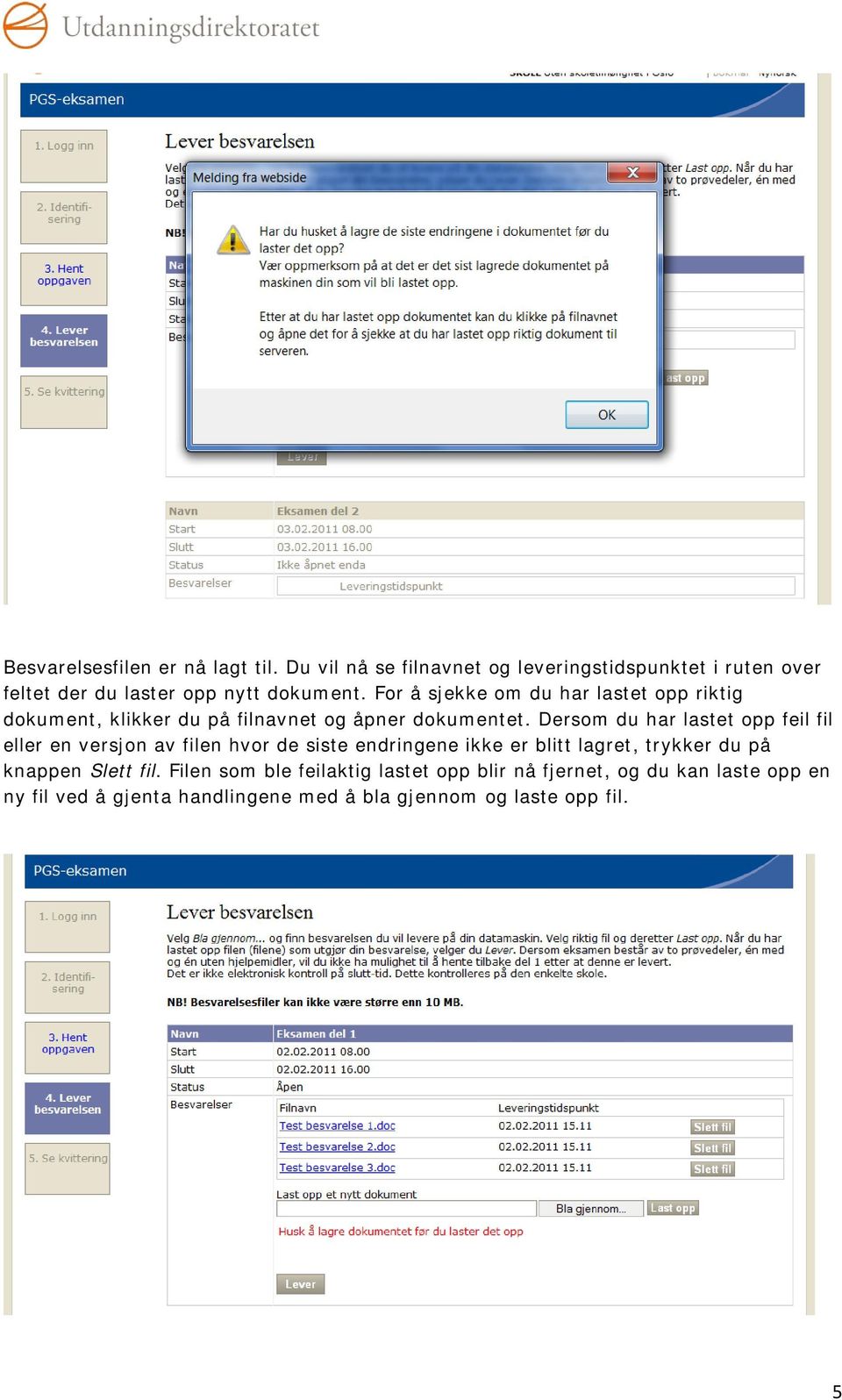 For å sjekke om du har lastet opp riktig dokument, klikker du på filnavnet og åpner dokumentet.