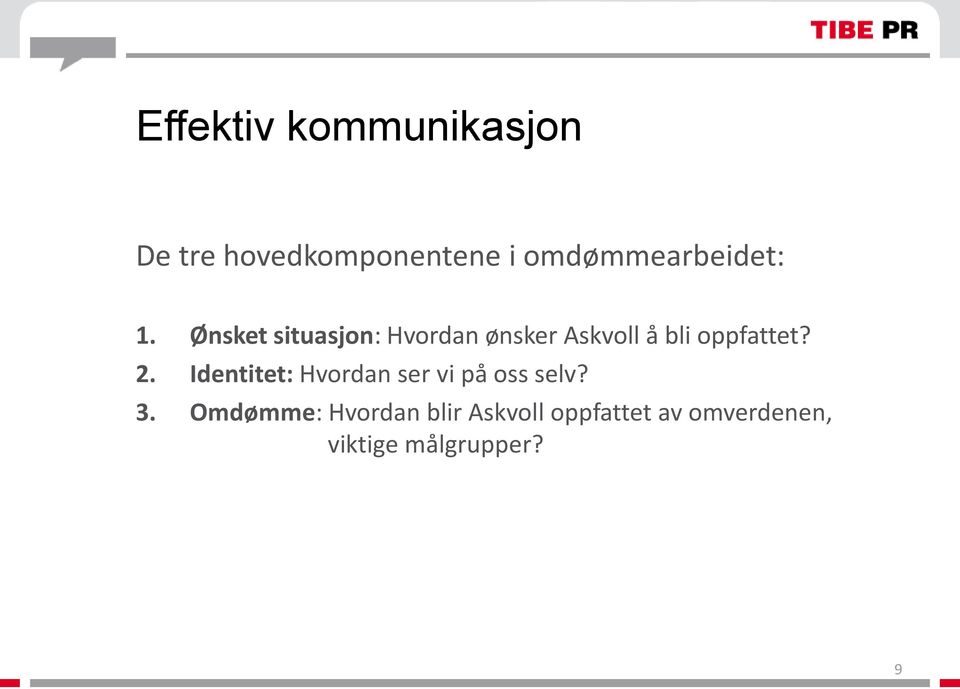 Ønsket situasjon: Hvordan ønsker Askvoll å bli oppfattet? 2.