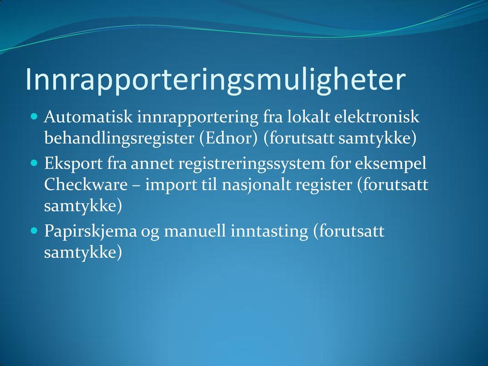 annet registreringssystem for eksempel Checkware import til nasjonalt