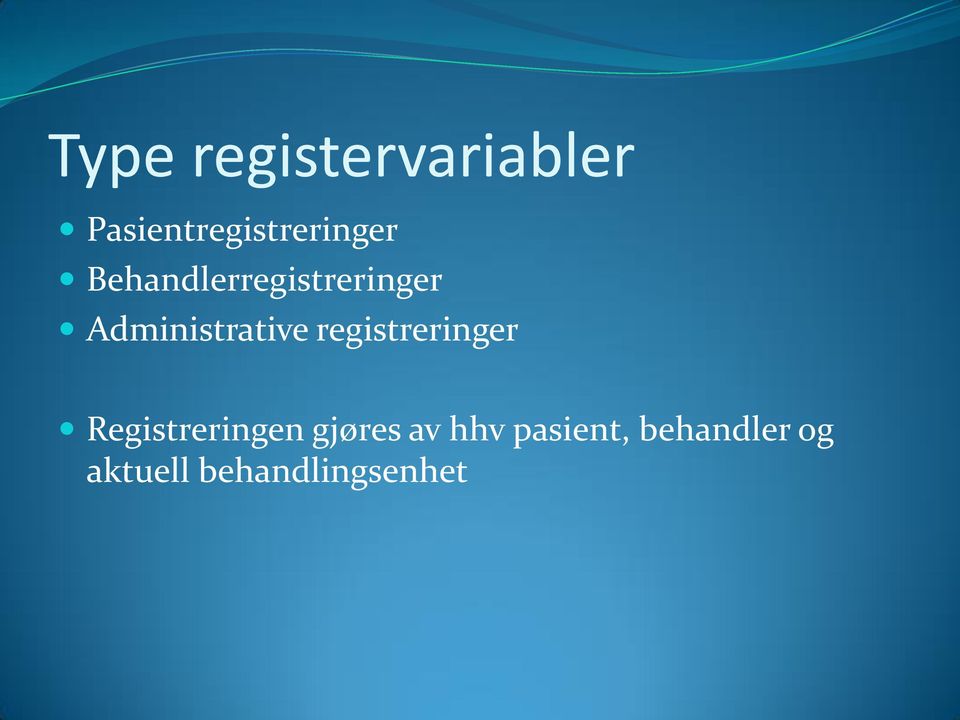 Behandlerregistreringer Administrative