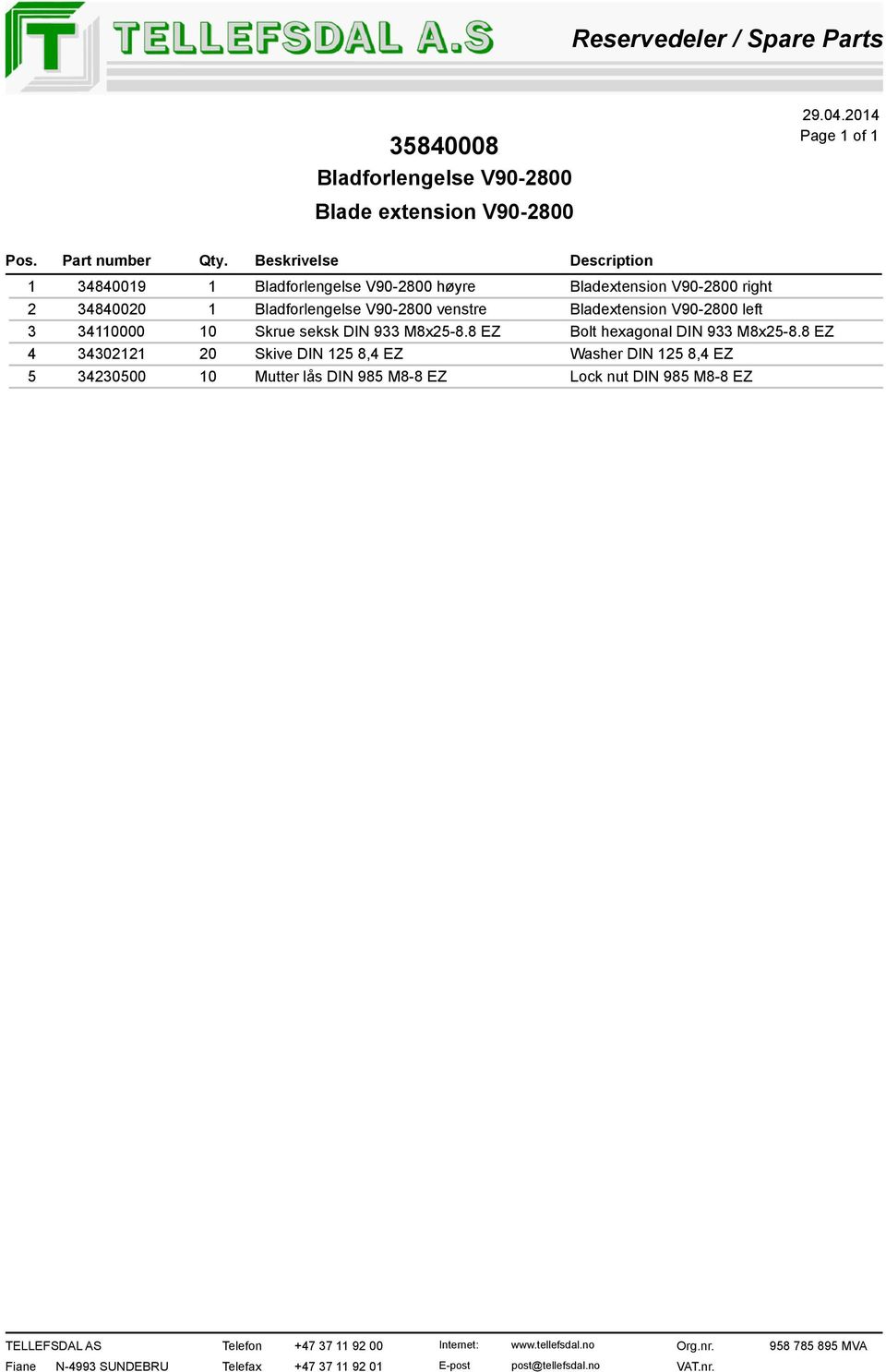 left 3 34110000 10 Skrue seksk DIN 933 M8x25-8.8 EZ Bolt hexagonal DIN 933 M8x25-8.