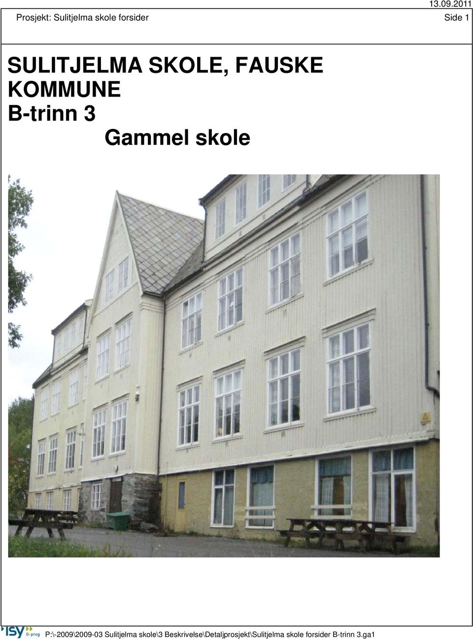 skole P:\-2009\2009-03 Sulitjelma skole\3