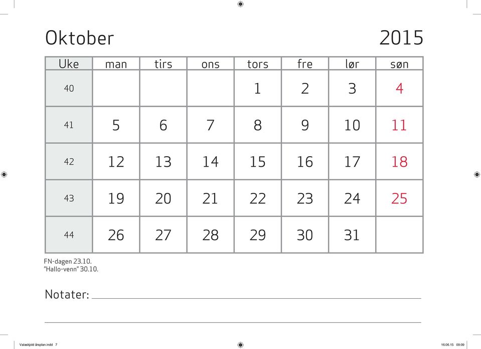 23 24 25 44 26 27 28 29 30 31 FN-dagen 23.10.