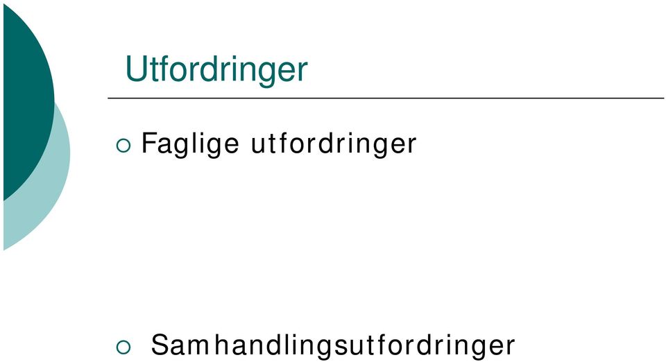 utfordringer