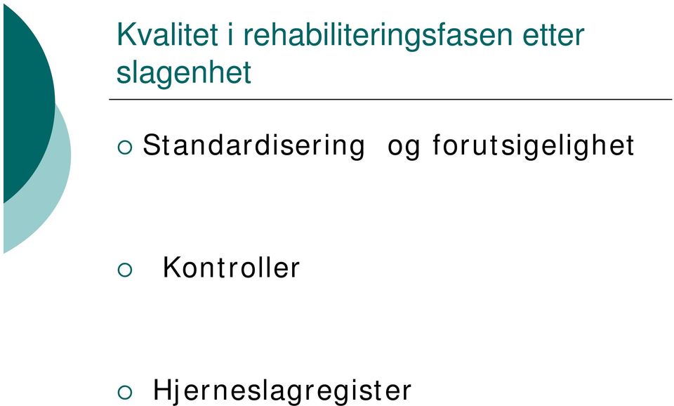 slagenhet Standardisering