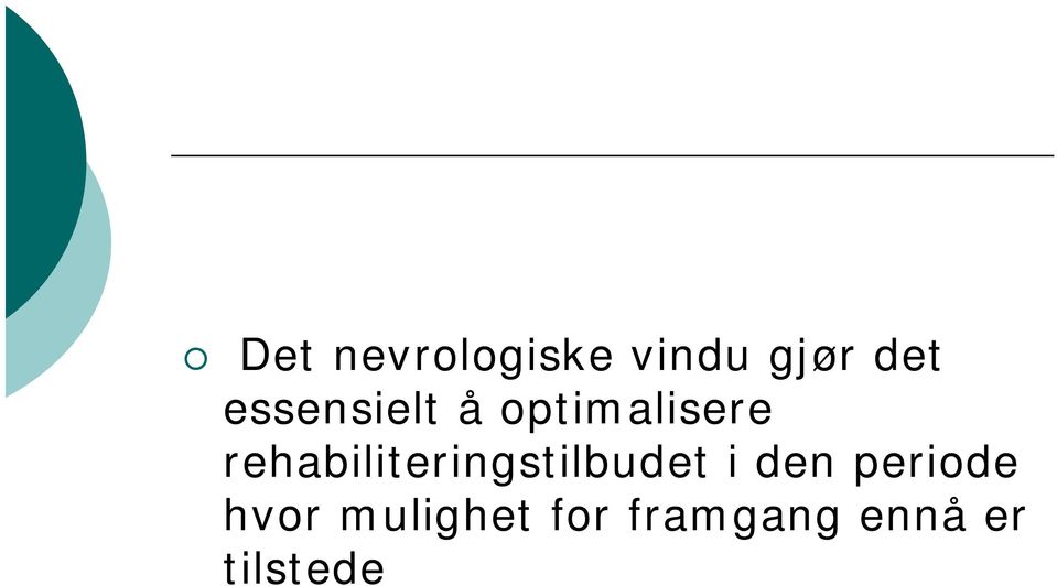 rehabiliteringstilbudet i den