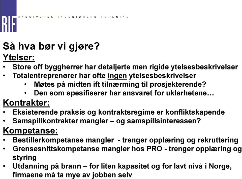 tilnærming til prosjekterende?