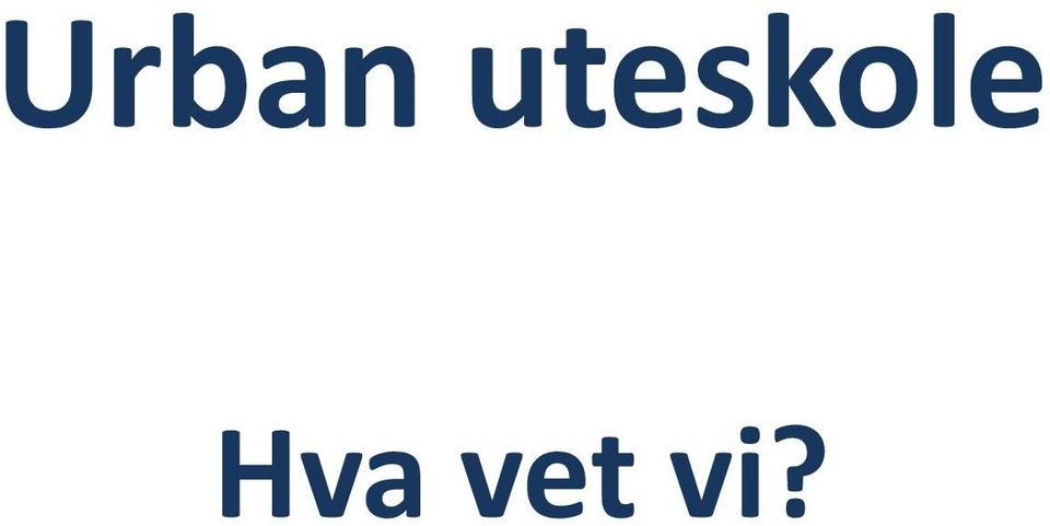 Hva vet