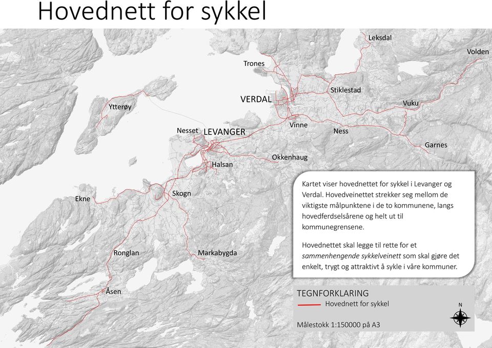 Hovedveinettet strekker seg mellom de viktigste målpunktene i de to kommunene, langs hovedferdselsårene og helt ut til kommunegrensene.