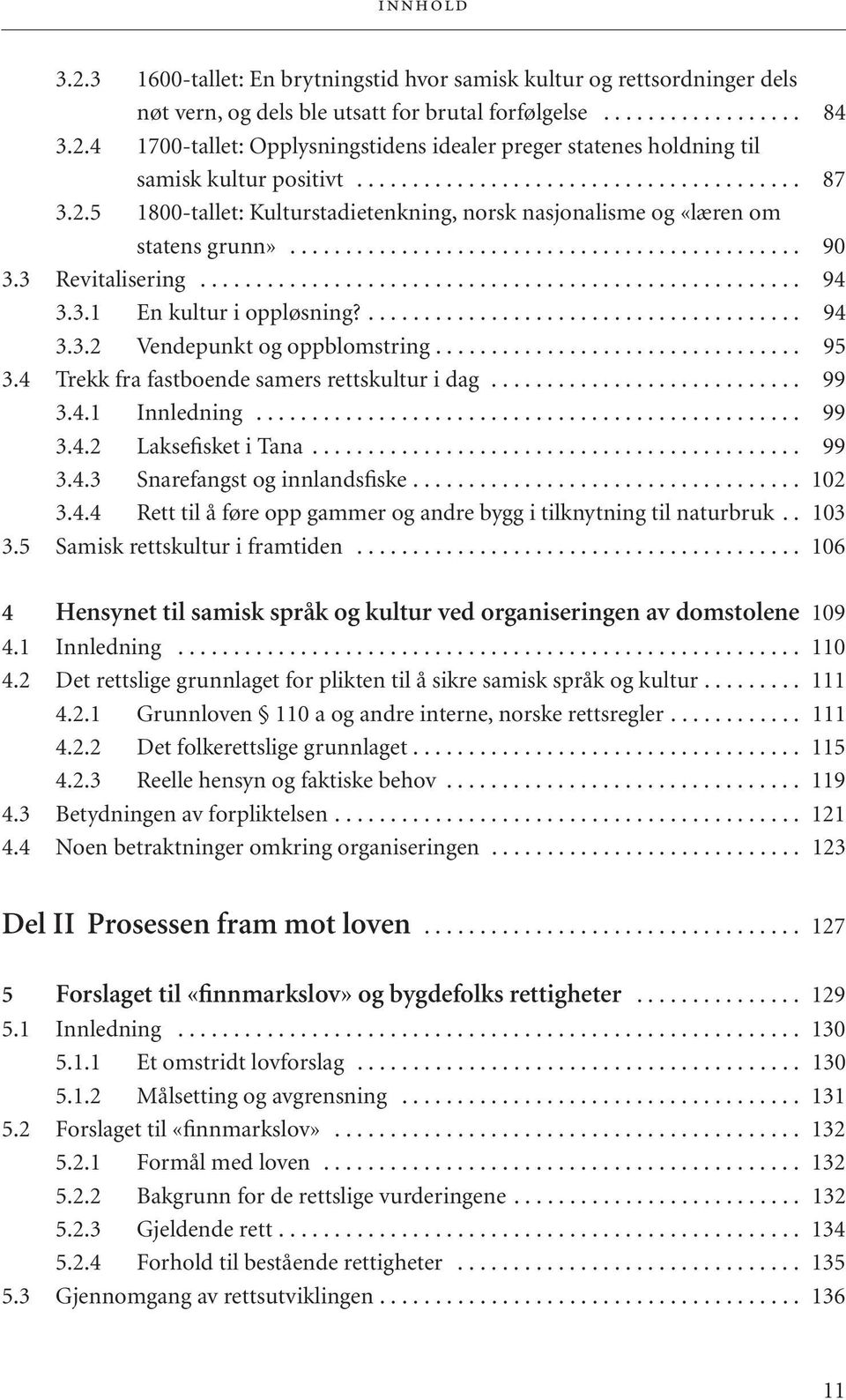 ..................................................... 94 3.3.1 En kultur i oppløsning?....................................... 94 3.3.2 Vendepunkt og oppblomstring................................. 95 3.