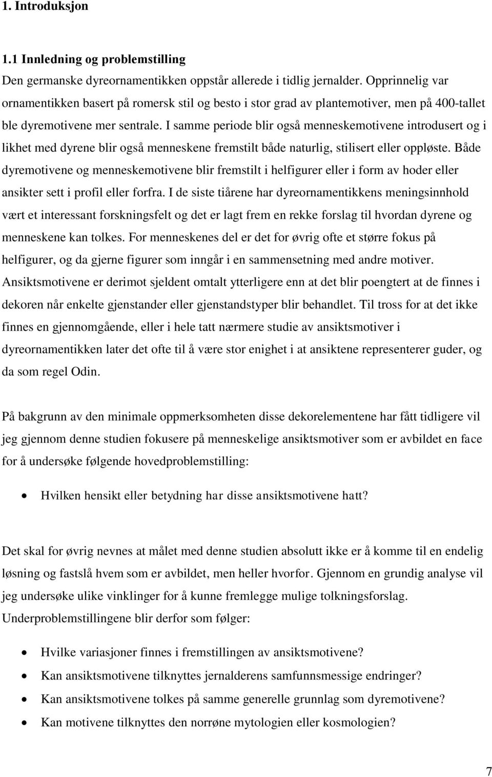 I samme periode blir også menneskemotivene introdusert og i likhet med dyrene blir også menneskene fremstilt både naturlig, stilisert eller oppløste.