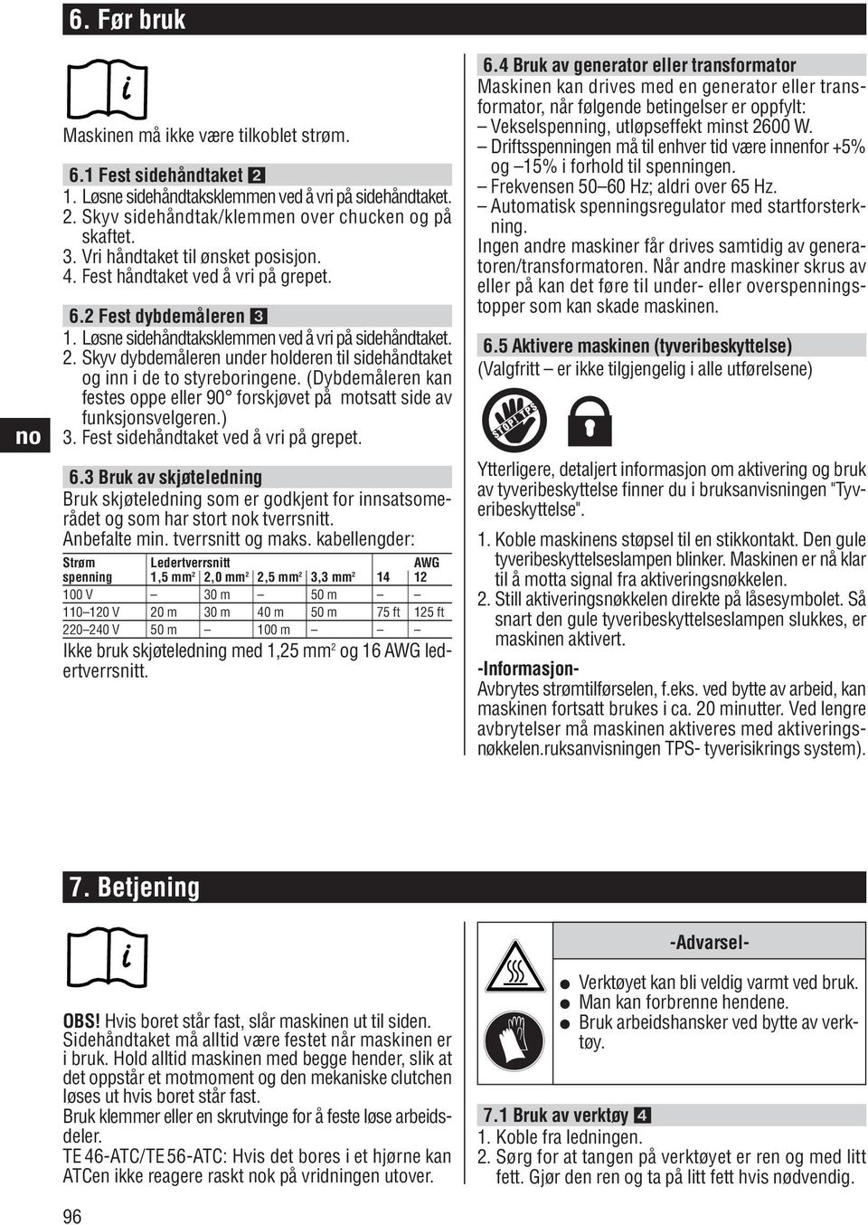 . Skyv dybdemåleren under holderen til sidehåndtaket og inn i de to styreboringene. (Dybdemåleren kan festes oppe eller 90 forskjøvet på motsatt side av funksjonsvelgeren.) 3.