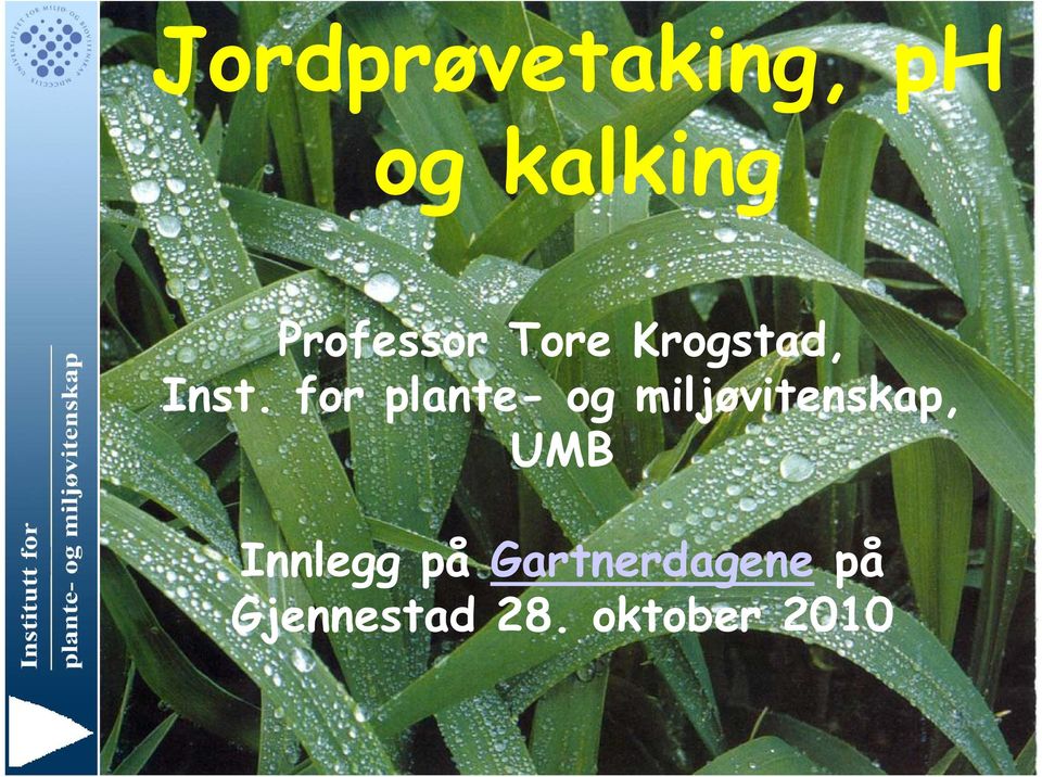 for plante- og miljøvitenskap, UMB