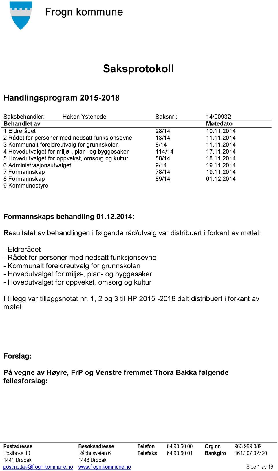 11.2014 8 Formannskap 89/14 01.12.