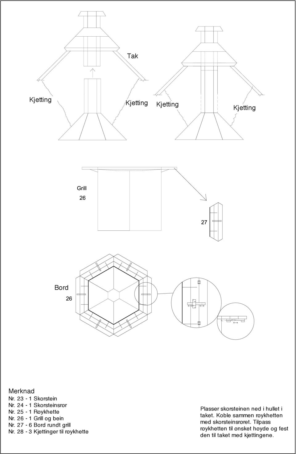 27-6 Bord rundt grill Nr.