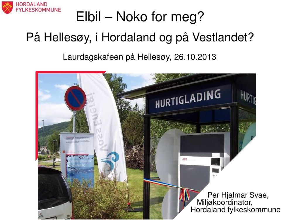 Vestlandet?