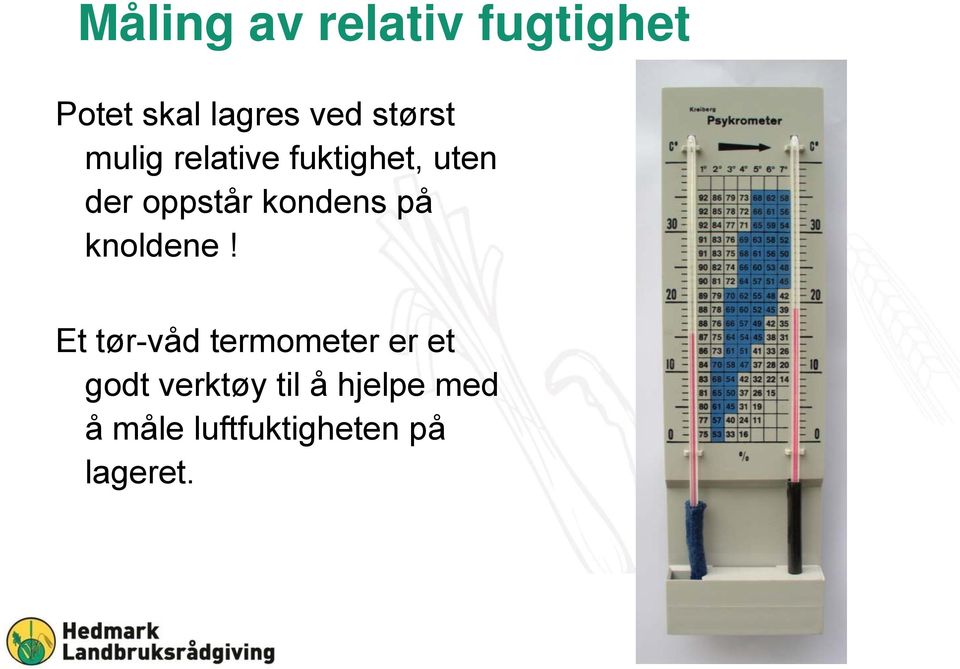 kondens på knoldene!