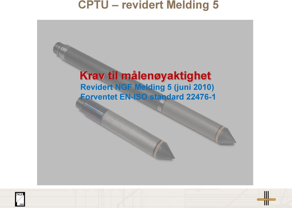 Revidert NGF Melding 5