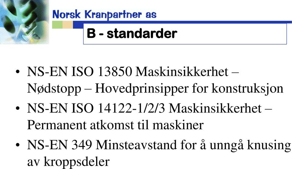 14122-1/2/3 Maskinsikkerhet Permanent atkomst til