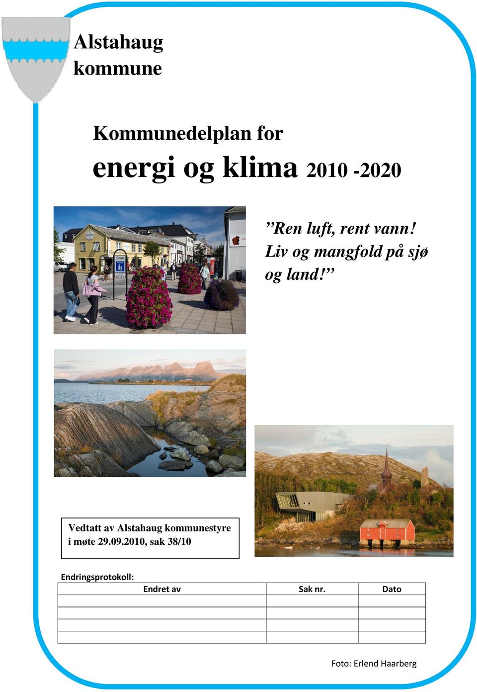 Liv og mangfold på sjø og land!