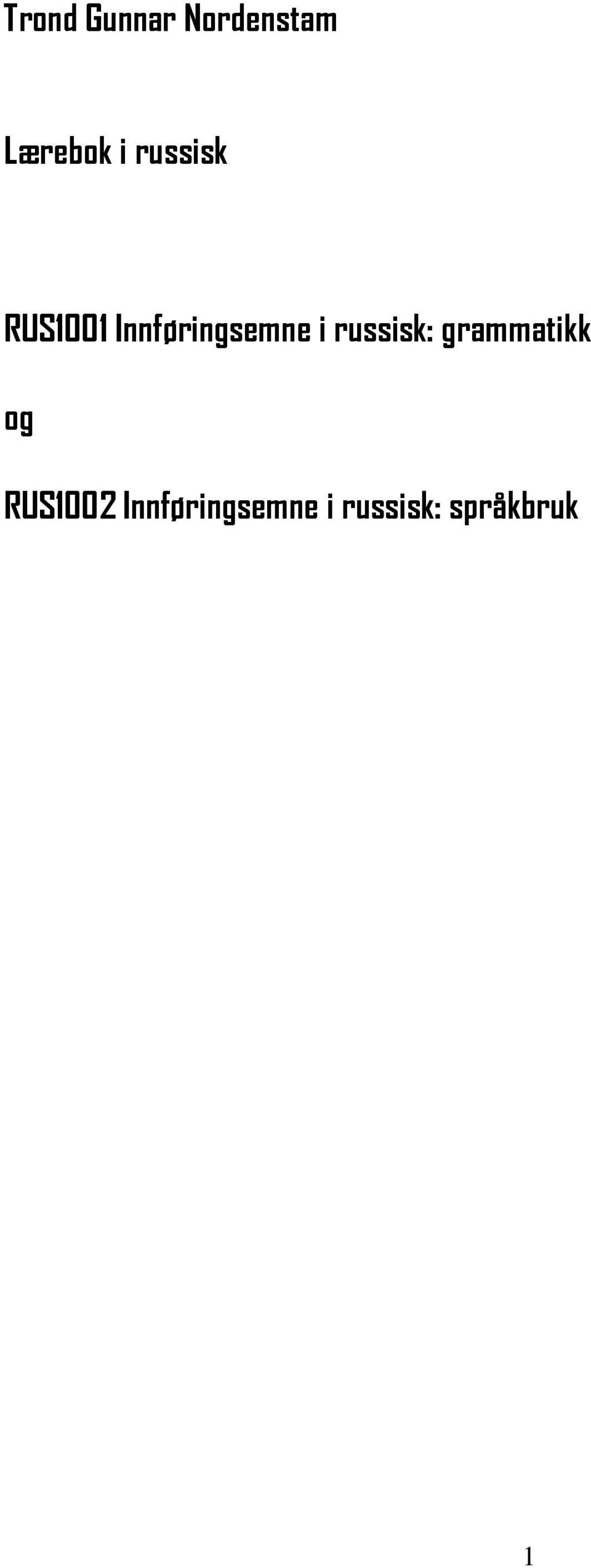 russisk: grammatikk og RUS1002