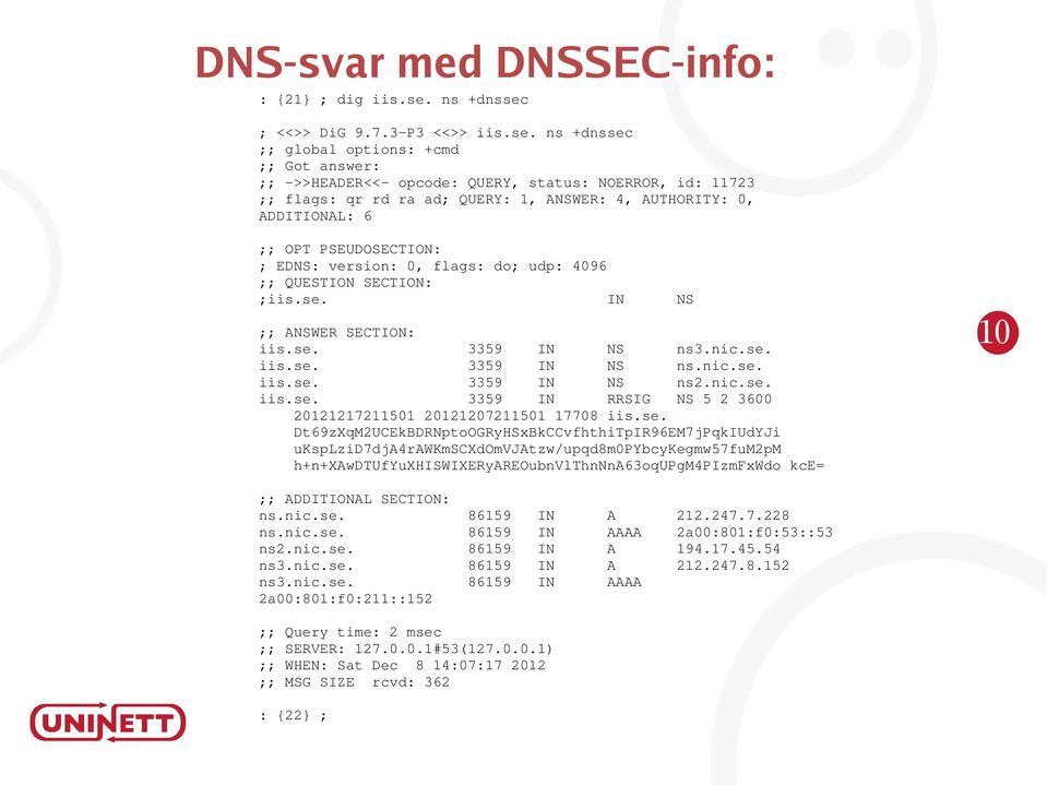 ; <<>> DiG 9.7.3-P3 <<>> iis.se.