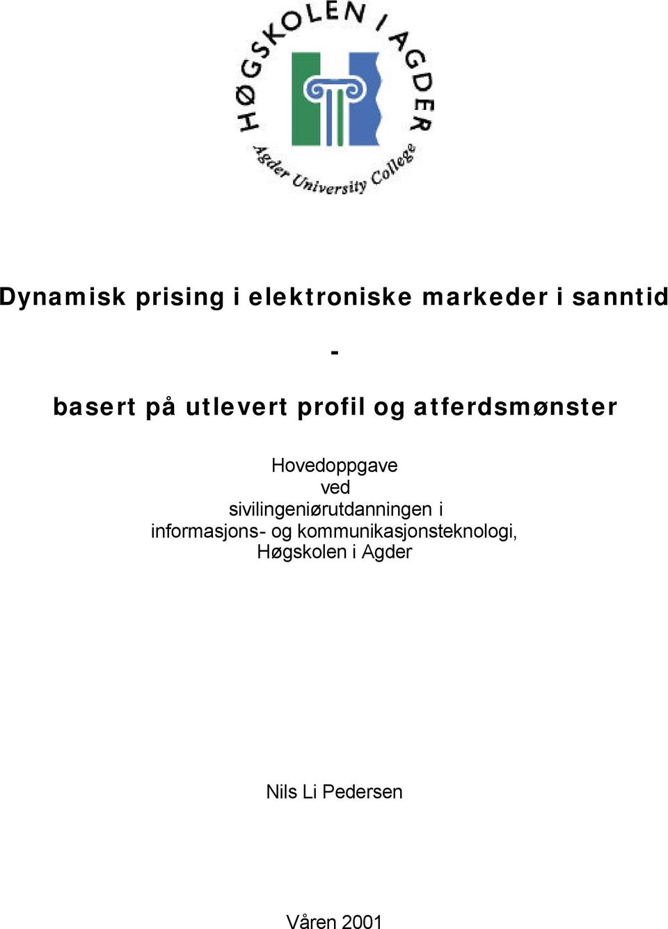 ved sivilingeniørutdanningen i informasjons- og