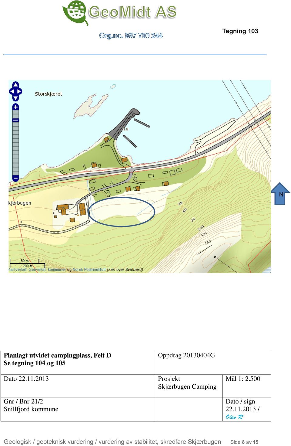 2013 / Olav R Geologisk / geoteknisk vurdering /