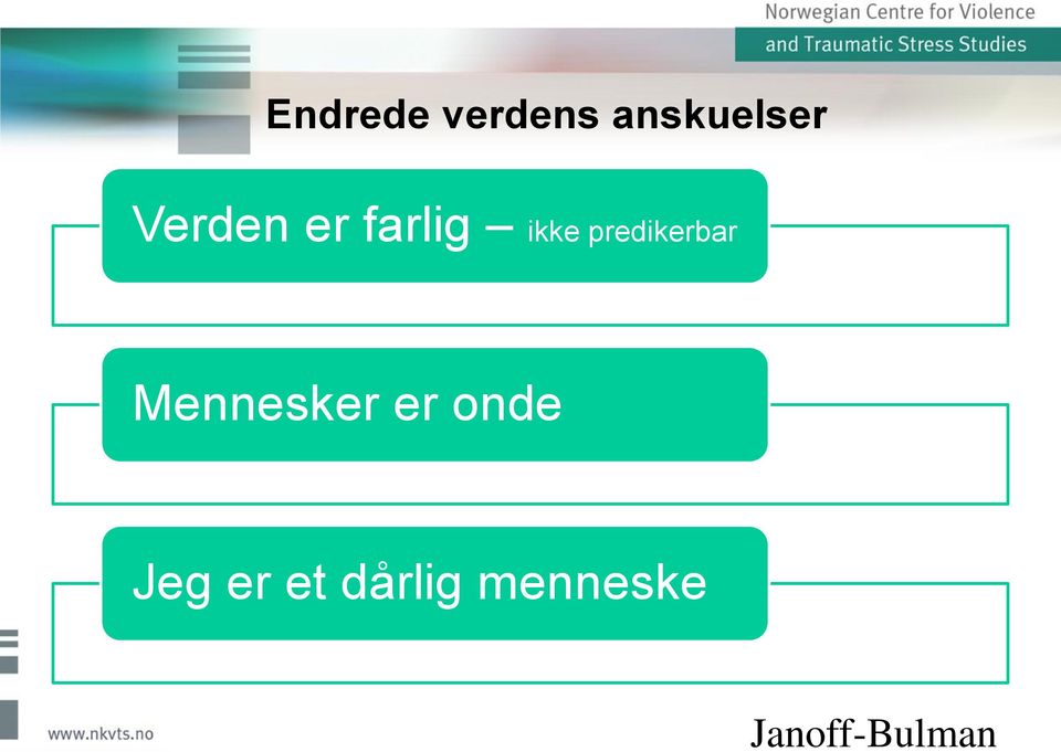 ikke predikerbar Mennesker er onde