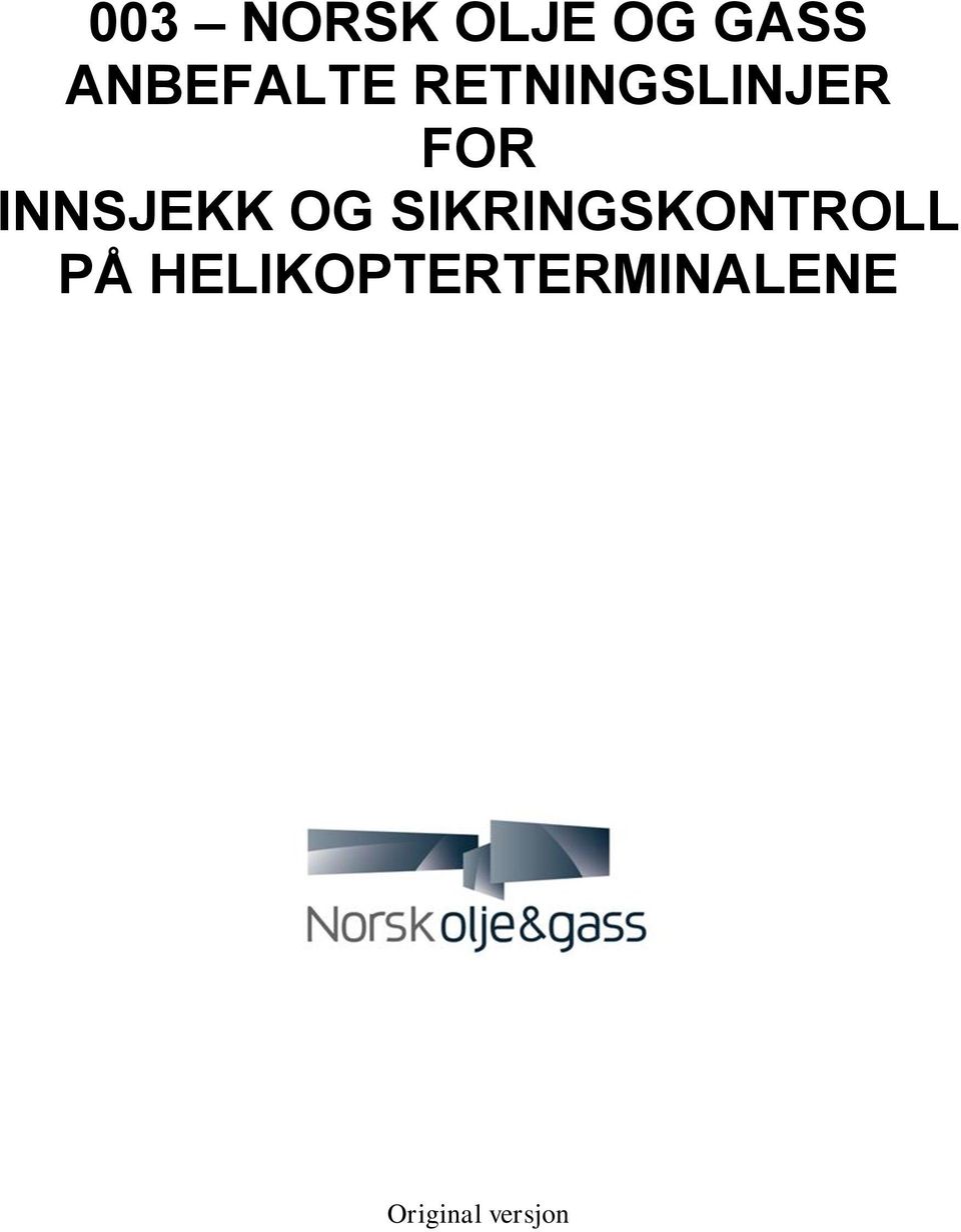 INNSJEKK OG SIKRINGSKONTROLL