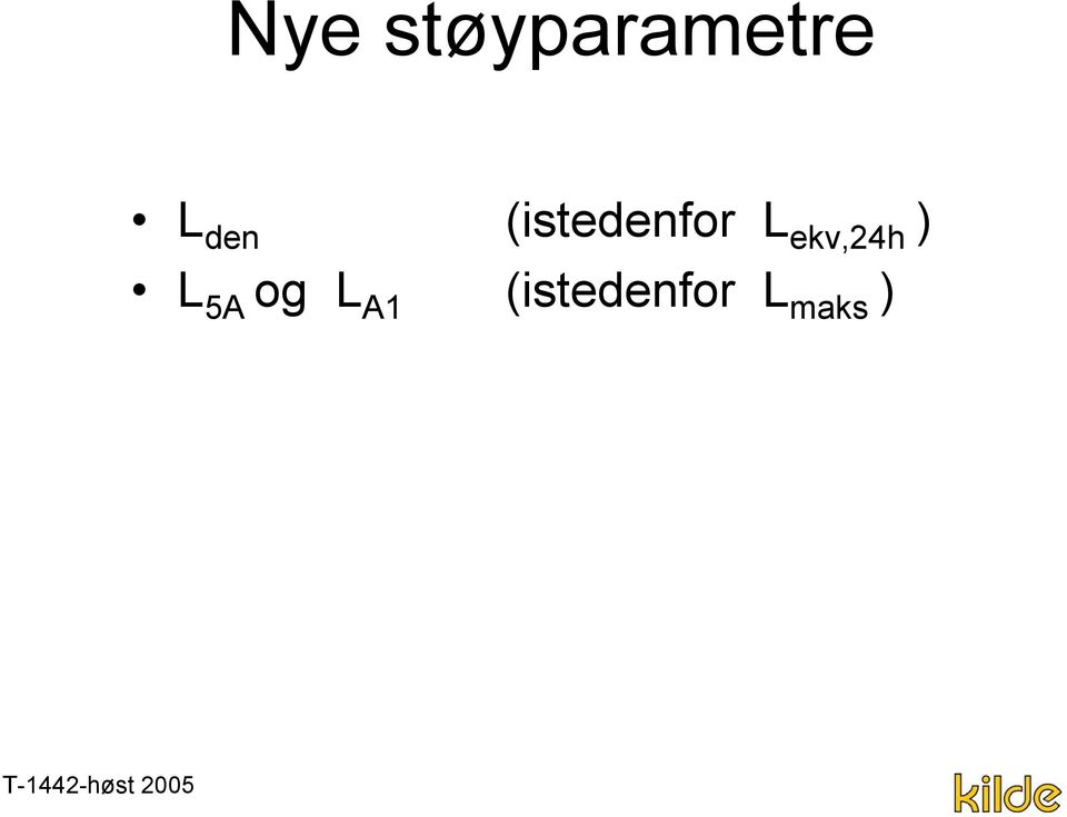 ekv,24h ) L 5A og L