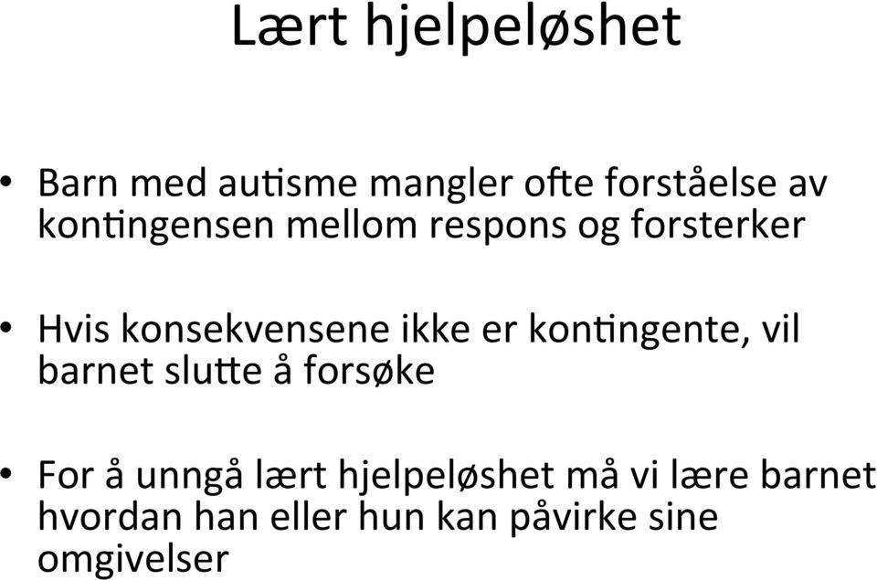 er kon9ngente, vil barnet slu?