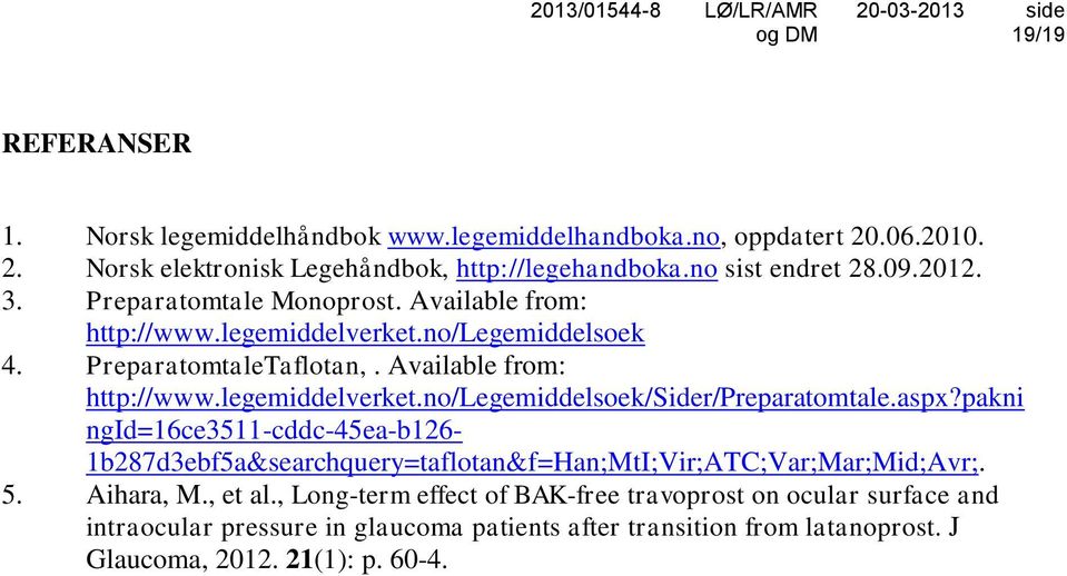 aspx?pakni ngid=16ce3511-cddc-45ea-b126-1b287d3ebf5a&searchquery=taflotan&f=han;mti;vir;atc;var;mar;mid;avr;. 5. Aihara, M., et al.