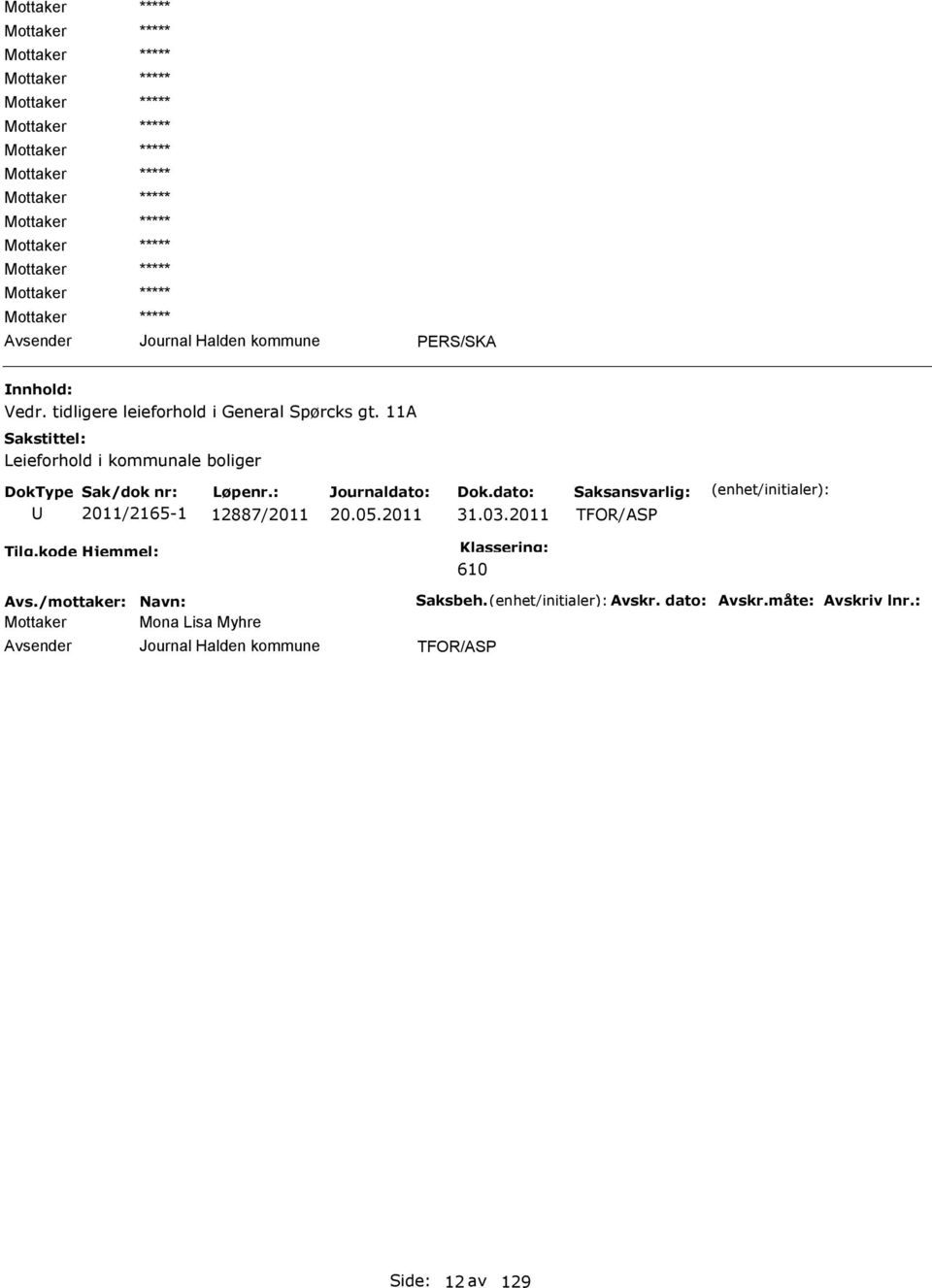 03.2011 TFOR/ASP 610 Avs./mottaker: Navn: Saksbeh. Avskr.