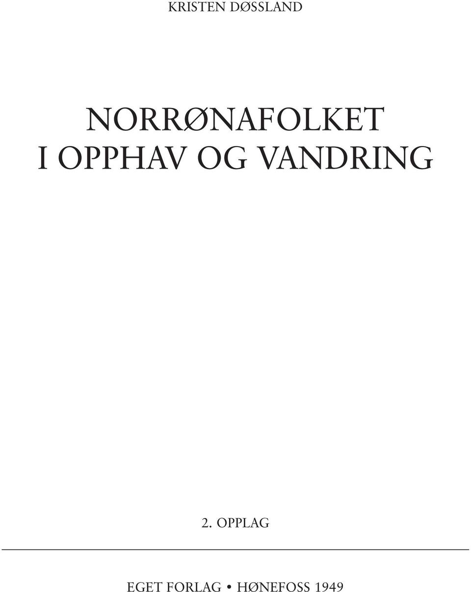 OPPHAV OG VANDRING 2.