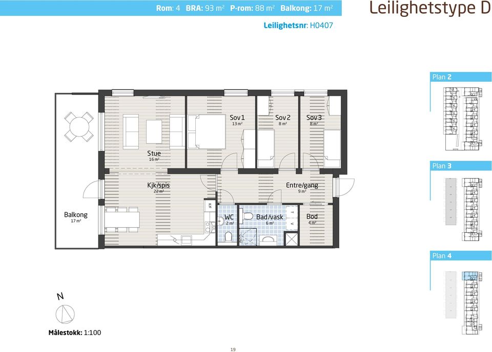 m2 Rom: 4 BRA: 93 m 2 P-rom: 88 m 2 : 17 m 2 23,3 m² errasse Kjk/spis 22 m2 Stue/kjk 23,4 m² 13 m2 2 m2 12,4 m²