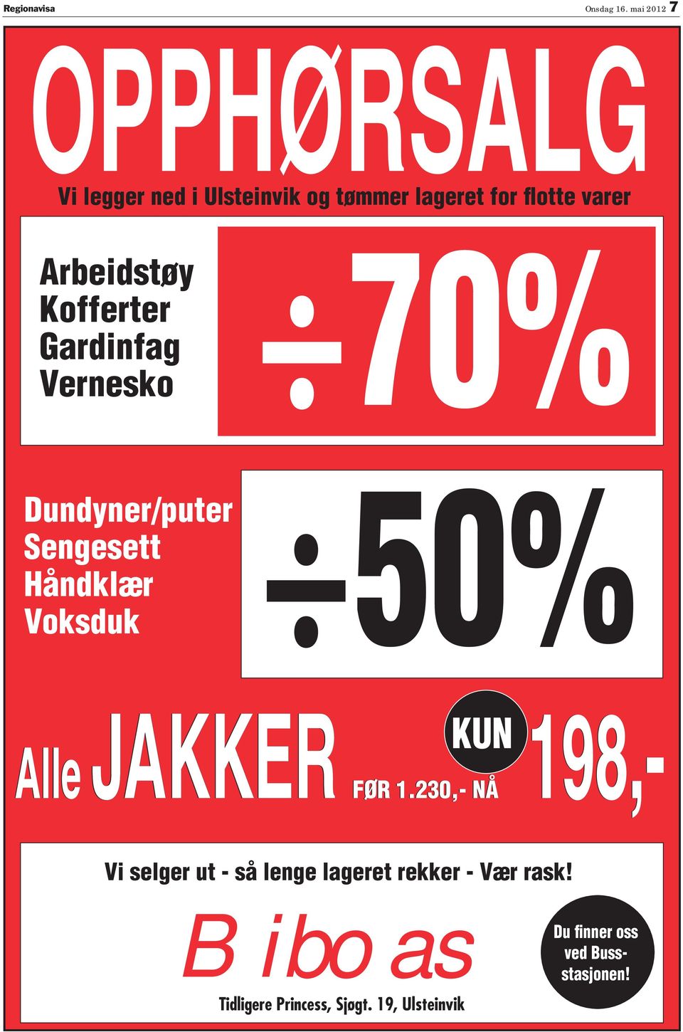 Kofferter Gardinfag Vernesko 70% Dundyner/puter 50% engesett Håndklær Voksduk JKK lle FØ KU