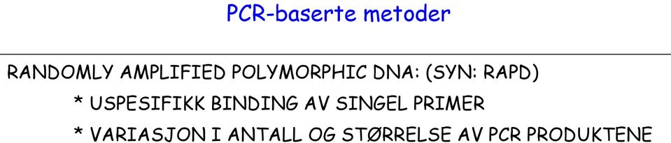 USPESIFIKK BINDING AV SINGEL PRIMER *