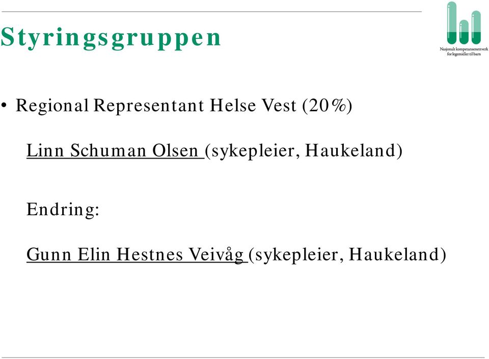 (sykepleier, Haukeland) Endring: Gunn