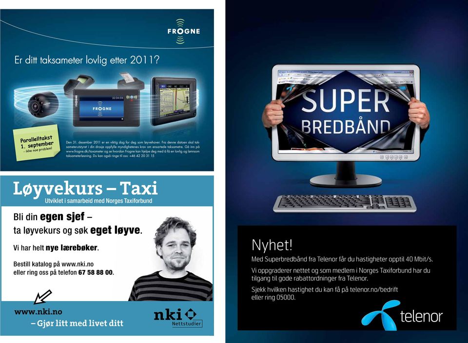 dk/taxameter og se hvordan Frogne kan hjelpe deg med å få en lovlig og lønnsom taksameterløsning.