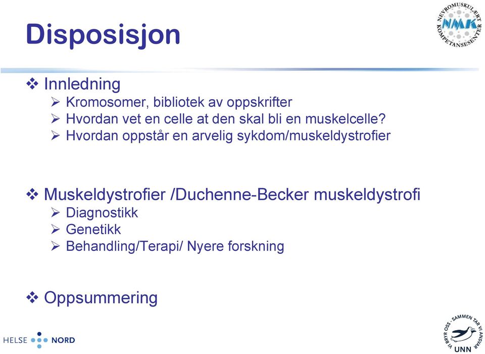 Hvordan oppstår en arvelig sykdom/muskeldystrofier Muskeldystrofier