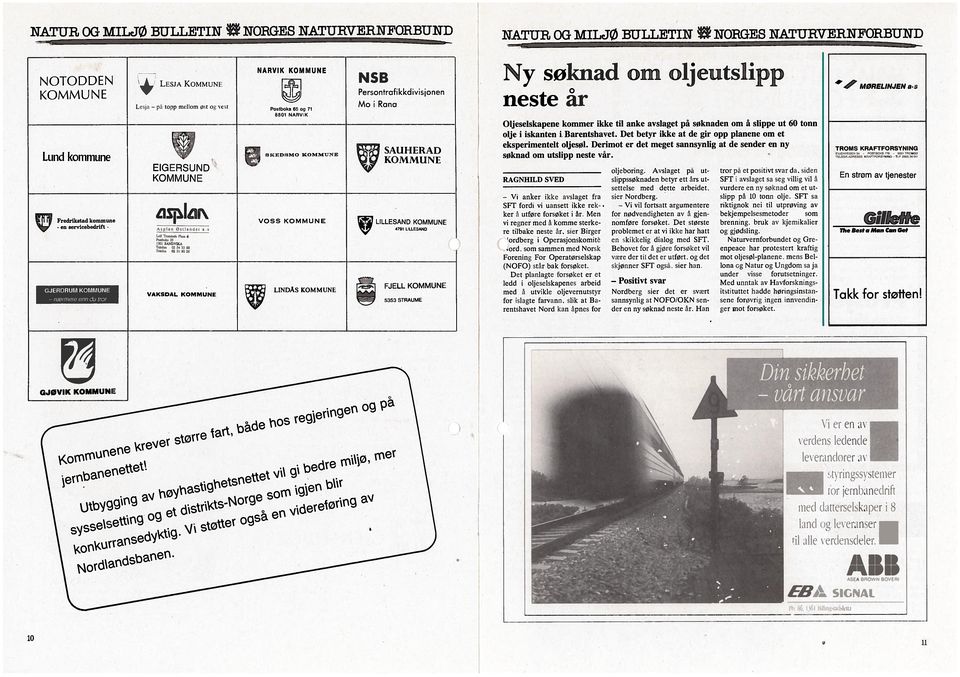 lona g Natur og Ungdom sa ja sene foros rig ingen innvendin VAKSDAL KOMMUNE efl \g\efl av itstituttet hadde høringsinstan 7ord, som sammen med Norsk nom føre forsøket.