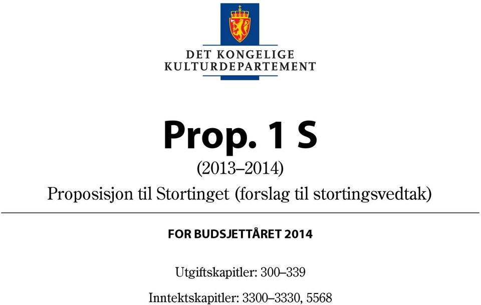 stortingsvedtak) FOR BUDSJETTÅRET 2014