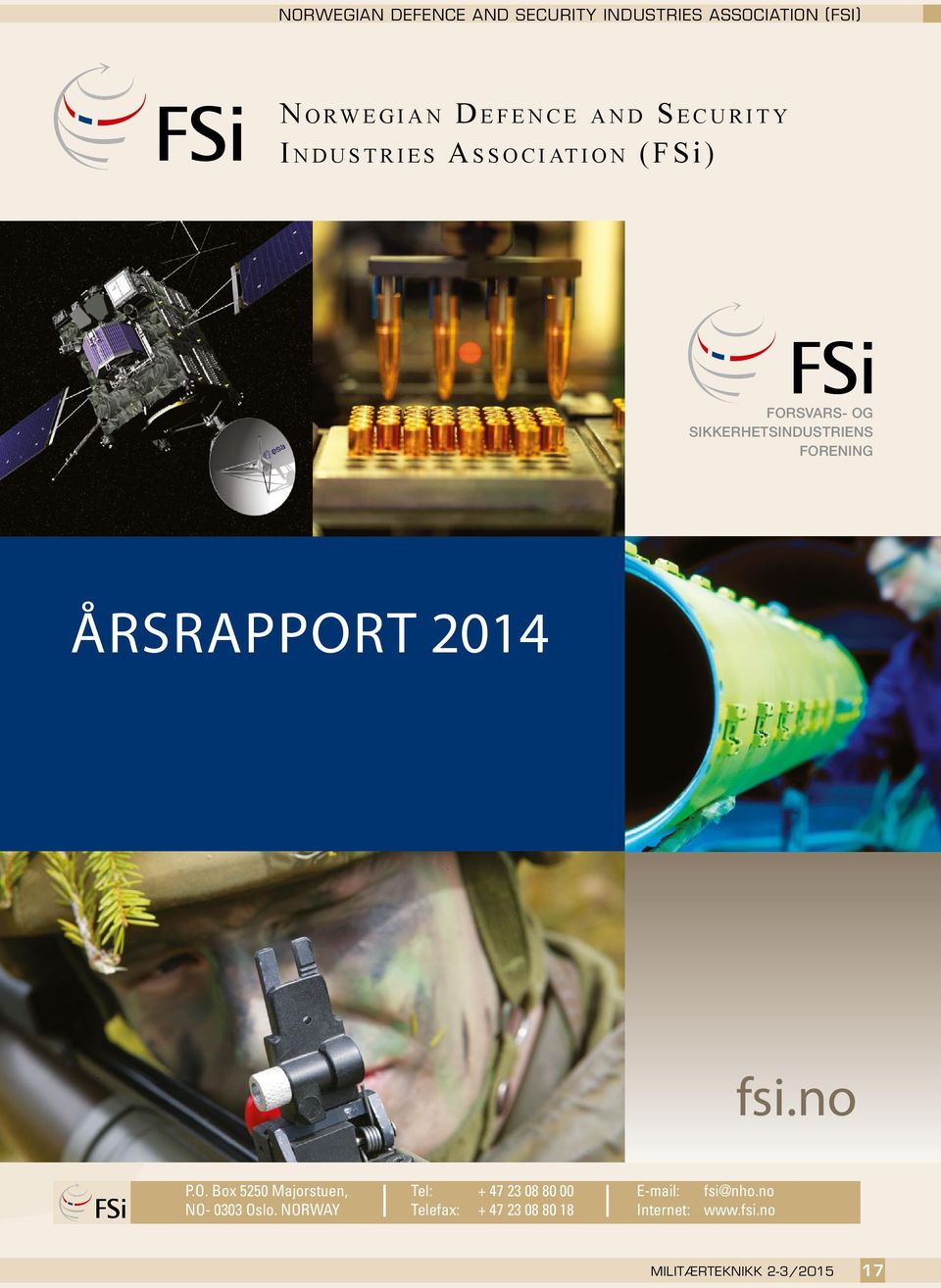 Årsrapport 2014 fsi.no P.O. Box 5250 Majorstuen, NO- 0303 Oslo.