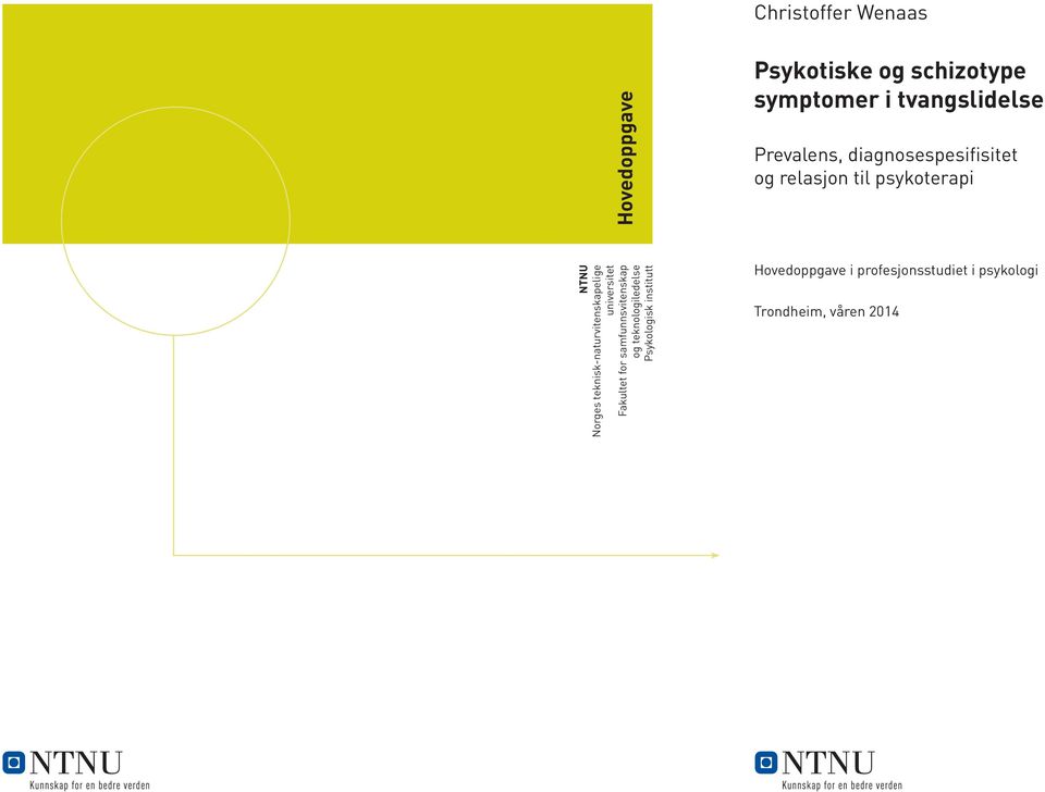 teknisk-naturvitenskapelige universitet Fakultet for samfunnsvitenskap og