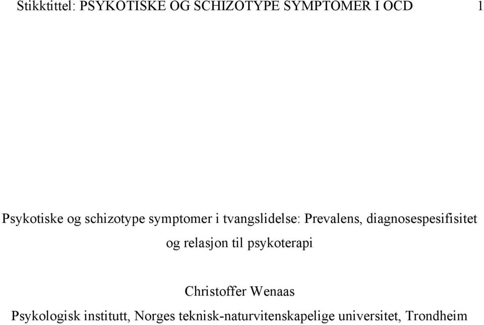 diagnosespesifisitet og relasjon til psykoterapi Christoffer