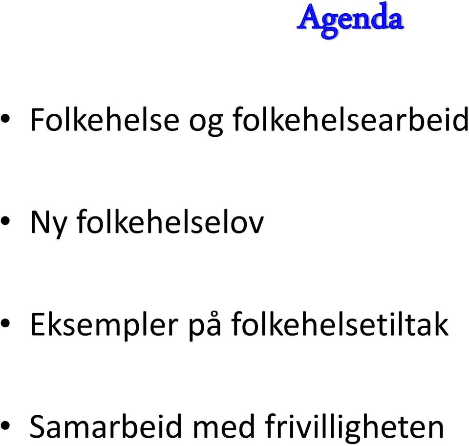 folkehelselov Eksempler på